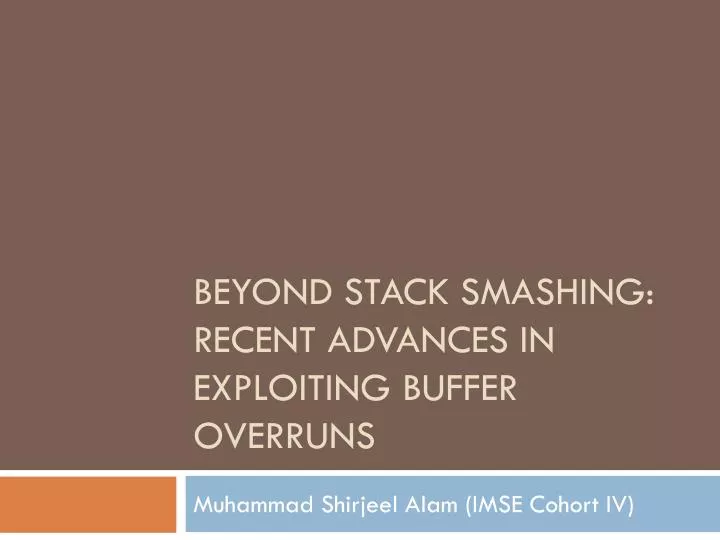 beyond stack smashing recent advances in exploiting buffer overruns