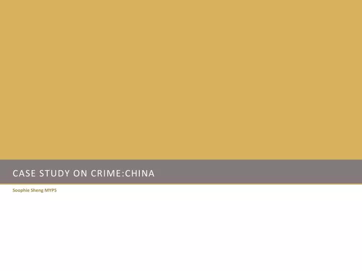 case study on crime china
