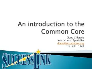 An introduction to the Common Core