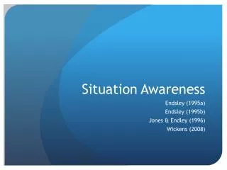 Situation Awareness