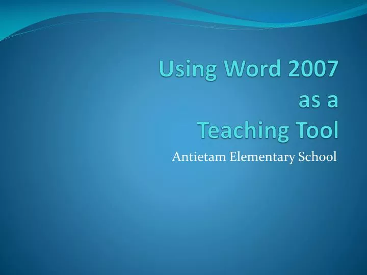 using word 2007 as a teaching tool