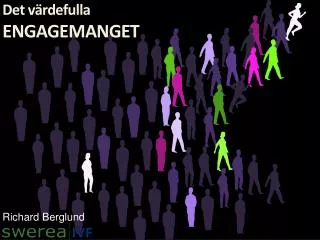det v rdefulla engagemanget