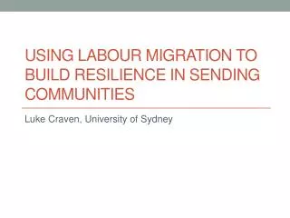 USING Labour migration to BUILD resilience in sending communities