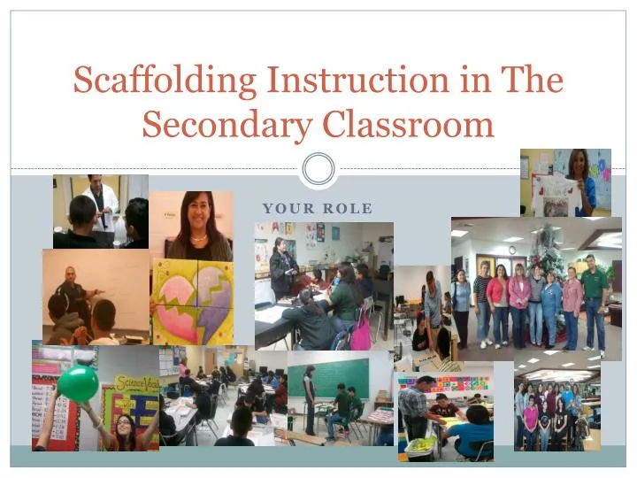 scaffolding instruction in the secondary classroom