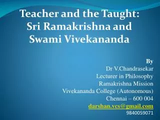 Teacher and the Taught: Sri Ramakrishna and Swami Vivekananda