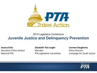 2014 Legislative Conference Juvenile Justice and Delinquency Prevention
