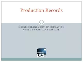Production Records