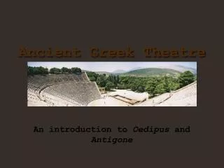 An introduction to Oedipus and Antigone