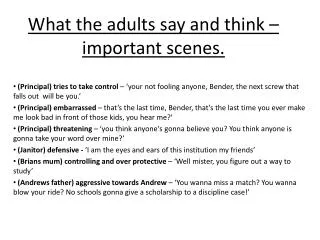 What the adults say and think – important scenes.