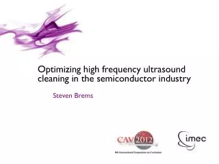 Optimizing high frequency ultrasound cleaning in the semiconductor industry