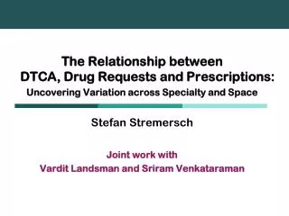 The Relationship between DTCA, Drug Requests and Prescriptions: