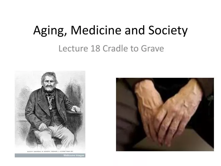 aging medicine and society