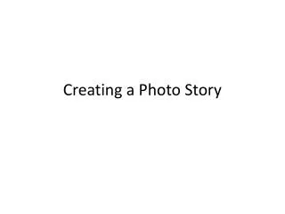 Creating a Photo Story