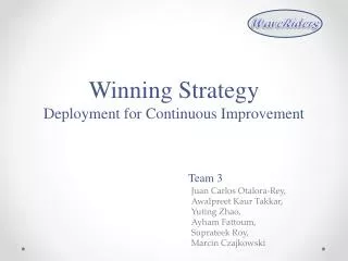 Winning Strategy Deployment for Continuous Improvement