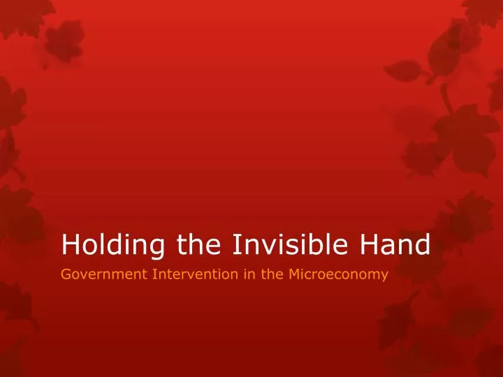 holding the invisible hand