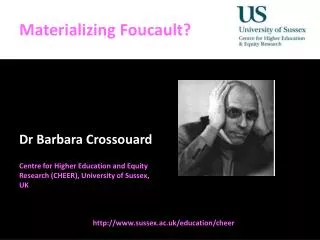 Materializing Foucault?