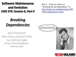 Software Maintenance and Evolution CSSE 575: Session 6, Part 4 Breaking Dependencies