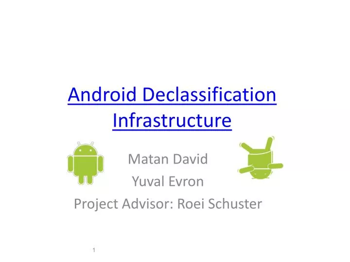 android declassification infrastructure