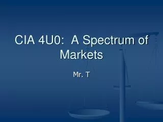 cia 4u0 a spectrum of markets