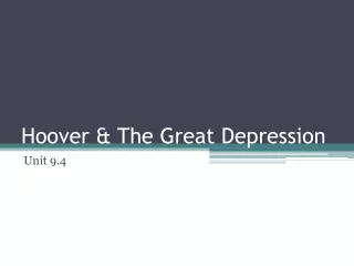 Hoover &amp; The Great Depression
