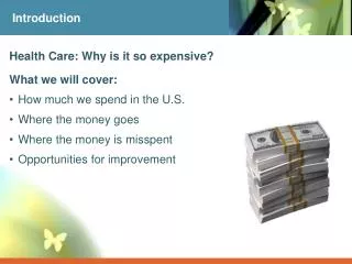 Health Care: Why is it so expensive?