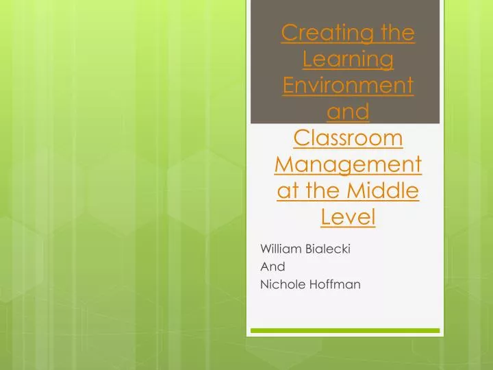 creating the learning environment and classroom management at the middle level