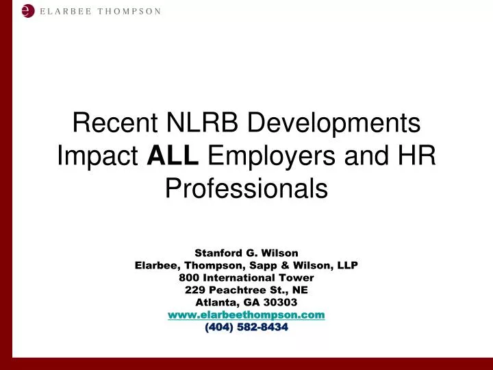recent nlrb developments impact all employers and hr professionals