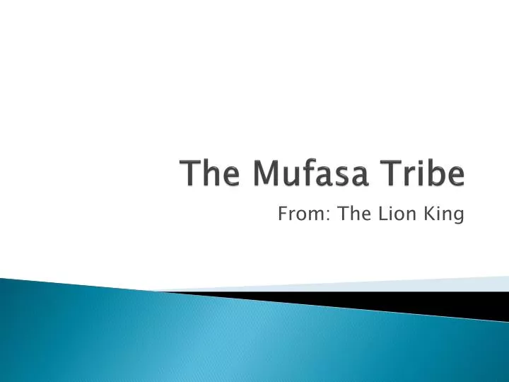 the mufasa tribe