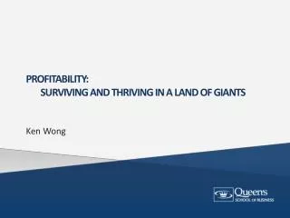 Profitability: SURVIVING and THRIVING in a LAND OF GIANTS