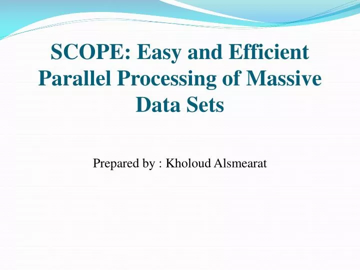 scope easy and efficient parallel processing of massive data sets