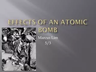 Effects of an atomic bomb