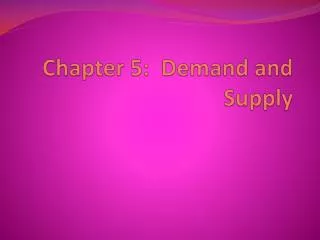 chapter 5 demand and supply