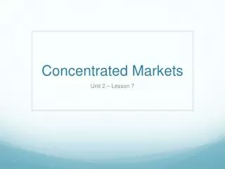 Concentrated Markets