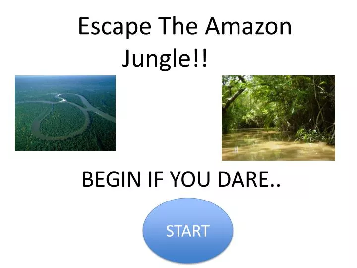 escape the amazon jungle