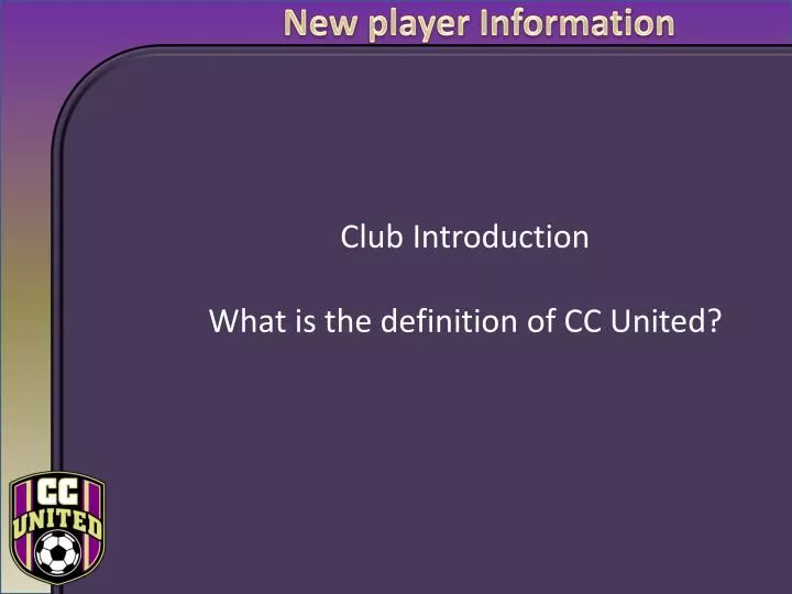 club introduction what is the definition of cc united