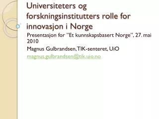 Universiteters og forskningsinstitutters rolle for innovasjon i Norge