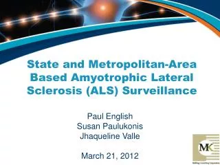 State and Metropolitan-Area Based Amyotrophic Lateral Sclerosis (ALS) Surveillance