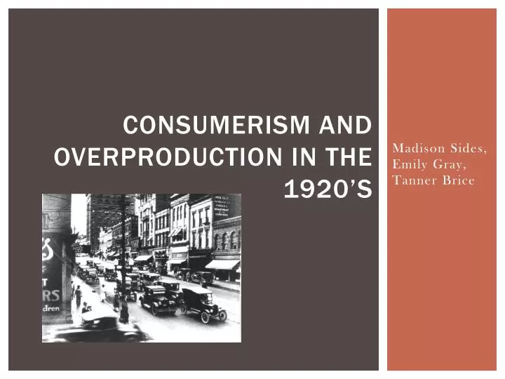 consumerism and overproduction in the 1920 s