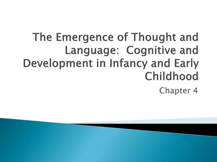 the emergence of thought and language cognitive and development in infancy and early childhood