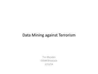 Data Mining against Terrorism