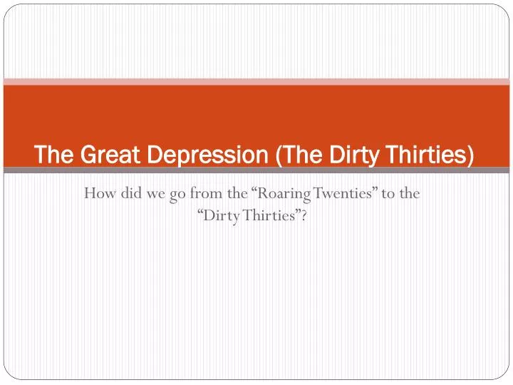 the great depression the dirty thirties
