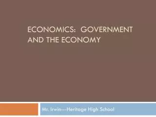 Economics: Government and the economy