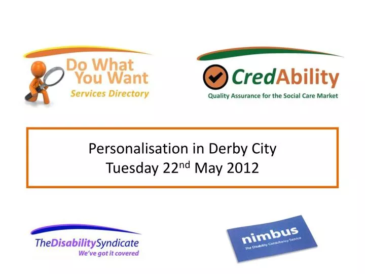 personalisation in derby city tuesday 22 nd may 2012