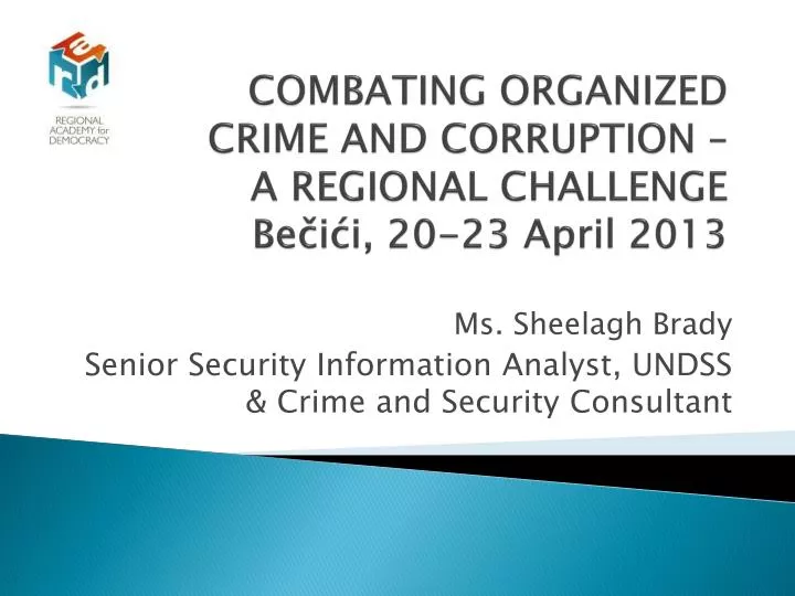 combating organized crime and corruption a regional challenge be i i 20 23 april 2013