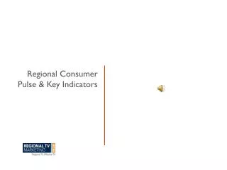 Regional Consumer Pulse &amp; Key Indicators