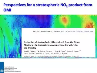 Perspectives for a stratospheric NO 2 product from OMI