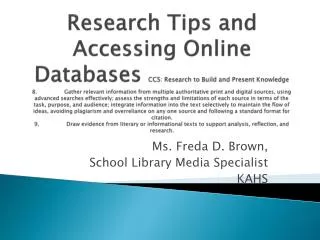 Ms. Freda D. Brown, School Library Media Specialist KAHS
