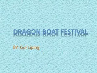 DRAGON Boat Festival