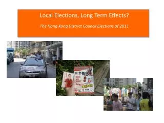 Local Elections, Long Term Effects? The Hong Kong District Council Elections of 2011