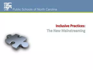 Inclusive Practices: The New Mainstreaming